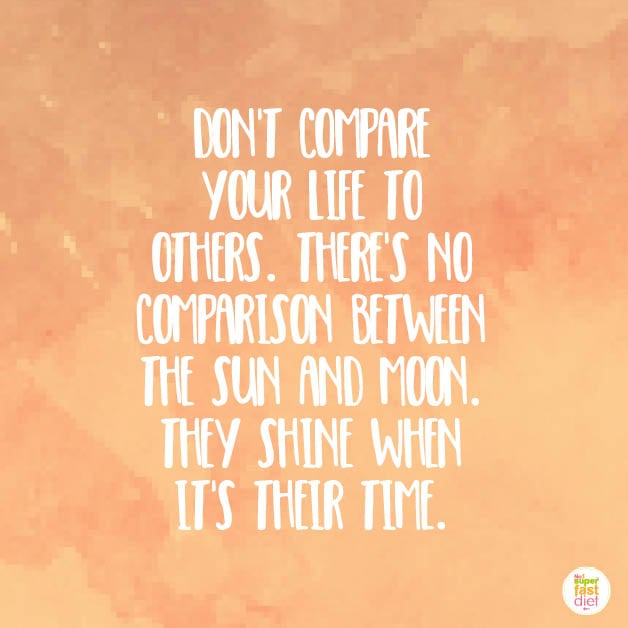 Stop comparing yourself to others with these quotes